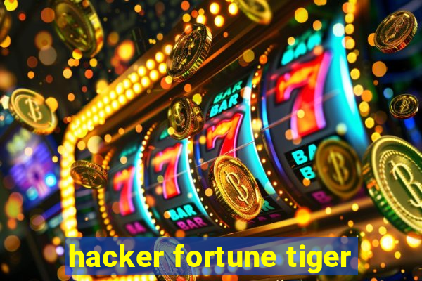 hacker fortune tiger